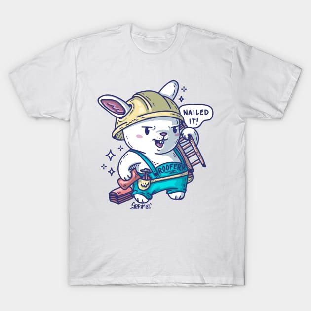 Roofer bunny rabbit nailed it T-Shirt by SPIRIMAL